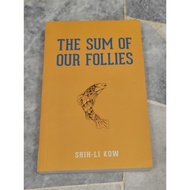 The Sum of Our Follies| Shi- Li Kow| Novo