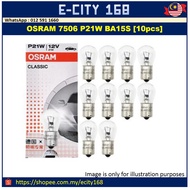 OSRAM Bulb 7506 P21W BA15S **10pcs**