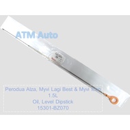Perodua Alza/Myvi Lagi Best & Myvi Icon 1.5L Engine Oil Level Dipstick/Oil Level Gauge (15301-BZ070)