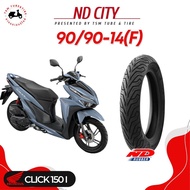 ยางนอกไม่ใช้ยางใน (เรเดียล) ND City 90/90-14 TL (ล้อหน้า), 80/90-14 (ล้อหลัง) ใส่ Honda Click150i ตร