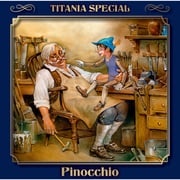 Titania Special, Märchenklassiker, Folge 10: Pinocchio Carlo Collodi