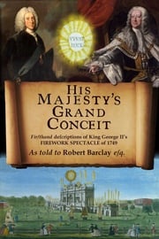 His Majesty's Grand Conceit Robert Barclay