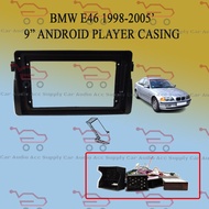 BMW E46 1998-05' 9" CANBUS ANDROID PLAYER CASING