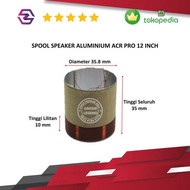 Spool voice coil spul speaker 12 inch ACR PRO Aluminium