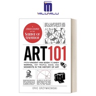 101ศิลปะ: ตั้งแต่ Vincent Van Gogh ไปจนถึง Andy Warhol คนที่สำคัญความคิดและช่วงเวลาในประวัติศาสตร์ขอ