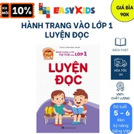 Sách Tâm Thế Vào Lớp 1 - Hành Trang Cho Bé Tự Tin Vào Lớp 1 Luyện Đọc
