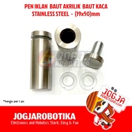 Pen Iklan Baut Akrilik Baut Kaca Stainless Steel - Size: (19x50)mm