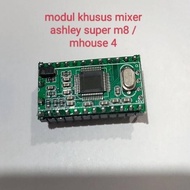 modul efek ashley serie super m8 / expert804 / mhouse4