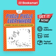 Pixels Pixels Everywhere - Paperback - English - 9781683770848