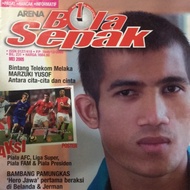 Arena Bola Sepak | 2005 Edition | Vintage Malay Football Magazine |