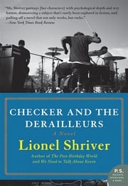 Checker and the Derailleurs Lionel Shriver