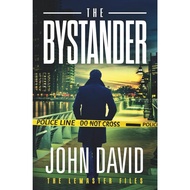 The Bystander: A Novel by John David