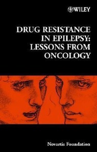 Drug Resistance in Epilepsy : Lessons from Oncology by Gregory R. Bock (US edition, hardcover)