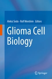 Glioma Cell Biology Aleksi Sedo