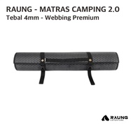 Raung Adventure - Matras Camping / Matras Gunung 2.0 - Bahan Spon Tebal 4mm - Tali Webbing Premium