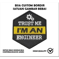 EMBLEM PATCH EMBROIDERY IMAGE TRUST ME IM AN ENGINEER TESTIMONI-IBP