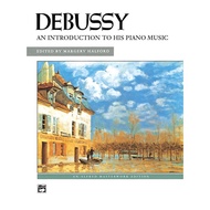 (Piano)Debussy: An Introduction to His Piano Music By Claude Debusy (2216)