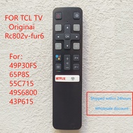 New Original  RC802V FUR6 For TCL Android Smart TV Voice Remote Control 49P30FS 65P8S 55C715 49S6800 43P615