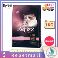 Reflex Plus 1KG Repack Super Premium ( Mother &amp; Baby )Cat Dry Food Makanan Kucing