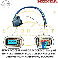 SKPCHACC033P - HONDA ACCORD '03 / '08 SDA IGNITION PLUG COIL SOCKET ( 3 PIN ) 30520-PNA-007 - PC-L00