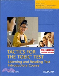 1073.Tactics for the TOEIC Test Listening and Reading Introductory Course Student Book (w/Online Skills &amp; Practice Tests) (附線上練習密碼，一經刮開恕不退換)