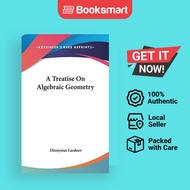 A Treatise On Algebraic Geometry - Hardback - English - 9780548214862
