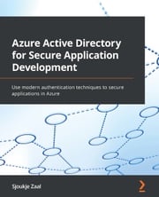 Azure Active Directory for Secure Application Development Sjoukje Zaal