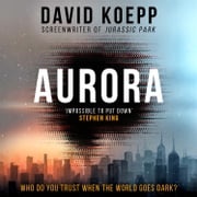 Aurora: 2022’s breathtaking new thriller of the lengths one family must take to survive a worldwide blackout David Koepp