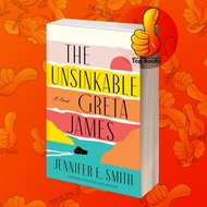 The Unsinkable Greta James Jennifer E. Smith Smith Smith