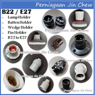 B22 E27 Lamp Holder / Batten Holder / Wedge Holder / Pin Holder / Adaptor / Base Lamp Holder /B22 to