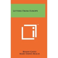 [100% Original Books] - Letters From Europe by Beman Gates (US edition, hardcover)