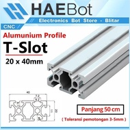 [HAEBOT] Aluminum Profile T Slot 2040 AP2040 Aluminum CNC Profile 50cm Frame 20x40 Extrusion Mini Me