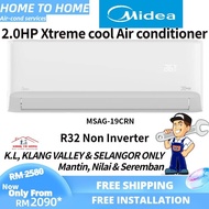 [Installation] Midea 2.0hp (MSAG-19CRN) Xtreme Cool R32 Non Inverter Air conditioner