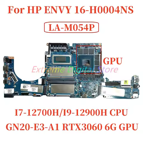 LA-M054P For HP ENVY 16-H0004NS laptop motherboard with I7-12700H I9-12900H CPU GN20-E3-A1 RTX3060 6