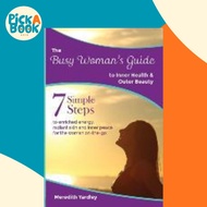 [100% Original Books] - The Busy Woman's Guide to Inner Health and Outer Beauty by Meredith Yardley 