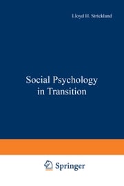 Social Psychology in Transition Lloyd Strickland