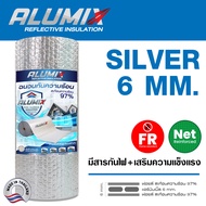 Alumix ฉนวนกันความร้อนรุ่น Silver 6mm (SL60 FR) Premium FR สะท้อนความร้อน 97% 1.20 m. x 10/20m.