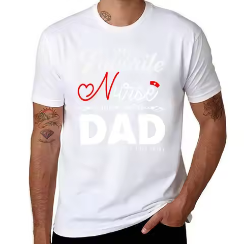 My Favorite Nurse Calls Me Dad Yes She Bought Me This shirt, Funny Gift For Father's Day, Daughter D