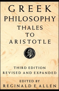 Greek Philosophy: Thales to Aristotle (Readings in the History of Philosophy) Greek Philosophy: Thal