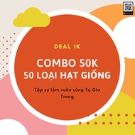 Combo tất cả 50 loại hạt giống trong Chương trình Deal 1K - Tập làm vườn cùng Tạ Gia Trang