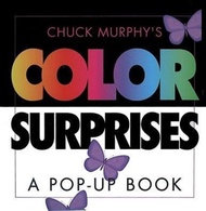 Chuck Murphy's Color Surprises : A Pop-up Book by Chuck Murphy (US edition, paperback)