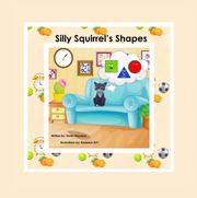 Silly Squirrel's Shapes Shelly Houseye