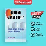 Building Brand Equity - Paperback - English - 9798223853558