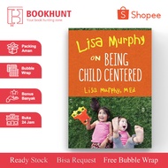 Being Child Centered by Lisa Murphy (English)