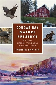 2370.Cougar Bay Nature Preserve: Saving Coeur d'Alene's Natural Gem