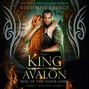 King of Avalon Vivienne Savage