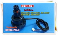 อะไหล่ของแท้/เพรสเชอร์ปั๊มน้ำฮิตาชิ/HITACHI/1K22B6474J/E/พาทนี้ใช้ได้ 5 รุ่น/PRESSURE SENSOR ASSY (L)/WM-P400GX , WM-P750GX , WM-P400GP WM-P750GP , WM-P750XV