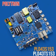 MESIN MB POLYTRON PLD43S153 - PLD43TS153 - MAINBOARD POLYTRON PLD43S153 - 43TS153 - POLYTRON PLD43S1