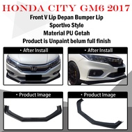 HONDA CITY GM6 2017-2019 SPORTIVO FRONT V LIP FRONT LIP DEPAN BUMPER LIP MATERIAL PU