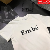 Áo Thun Baby Tee In Chữ EM BÉ Nữ Cotton Premium 100% 260gsm Local Brand Mềm Mại Thoáng Mát Hot Trend